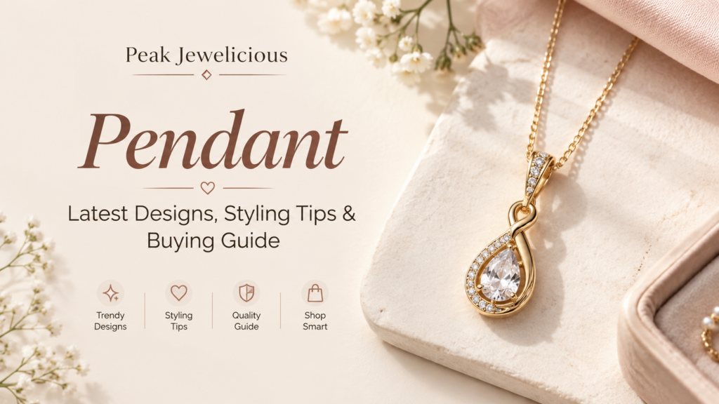 Pendant: Latest Designs, Styling Tips & Buying Guide